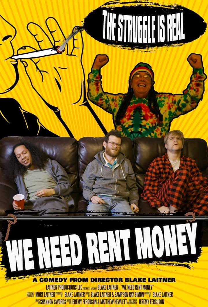 We Need Rent Money poster featuring Jason Leva, Sampson Ray Simon and Malakhai Schnell